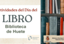 Programación por el Día del Libro en la Biblioteca Municipal de Huete ‘Sebastián Huerta’