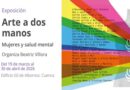 “Arte a dos manos”: una exposición en Cuenca que da voz a la salud mental desde el arte