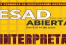 IV Jornadas de Investigación Escénica «ESAD ABIERTA»