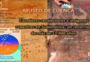 El Museo de Cuenca inaugura el Día Internacional de los Museos con una conferencia sobre arte rupestre en Sudamérica