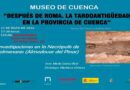 El Museo de Cuenca acoge una conferencia sobre la Necrópolis de Colmenares y la Cuenca visigoda