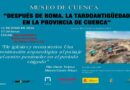 El Museo de Cuenca acogerá una conferencia sobre iglesias y monasterios en el período visigodo