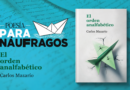 SE PRESENTA EN LA RACAL LA NOVELA DE CARLOS MAZARÍO “EL ORDEN ANALFABÉTICO”