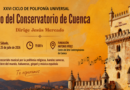 El Coro del Conservatorio de Cuenca protagoniza una nueva cita del XXVI Ciclo de Polifonía Universal