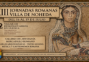 Las XIII Jornadas Romanas de Noheda llenarán Villar de Domingo García de historia, teatro y gastronomía del 16 al 19 de julio