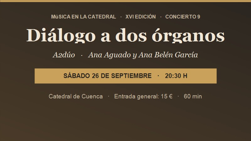 Cartel del concierto «Diálogo a dos órganos» de A2dúo, el 26 de septiembre en la Catedral de Cuenca