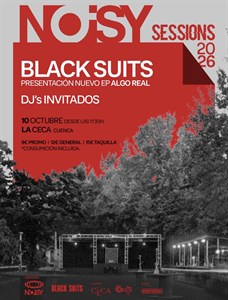 Cartel de las Noisy Sessions 2026 con Black Suits en La Ceca de Cuenca
