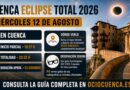 Eclipse solar total en Cuenca: horarios, lugares y consejos para observarlo con seguridad este 12 de agosto