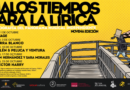 «Malos Tiempos para la Lírica» regresa con su edición más ambiciosa