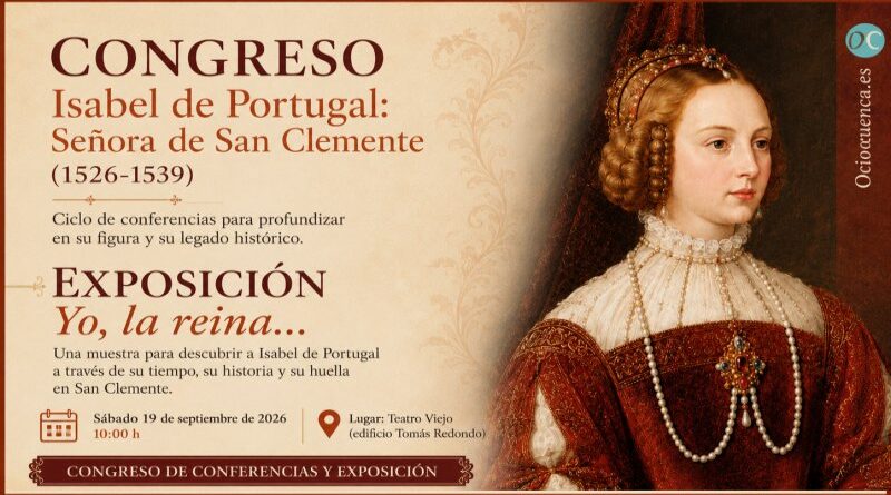 Cartel del Congreso Isabel de Portugal Senora de San Clemente y la exposicion Yo la reina