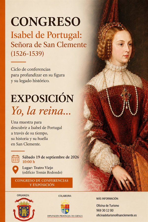 Cartel del Congreso «Isabel de Portugal: Señora de San Clemente» y la exposición «Yo, la reina»
