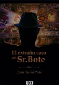 Portada de «El extraño caso del Sr. Bote», de César Sierra Peña (Distrito 93)
