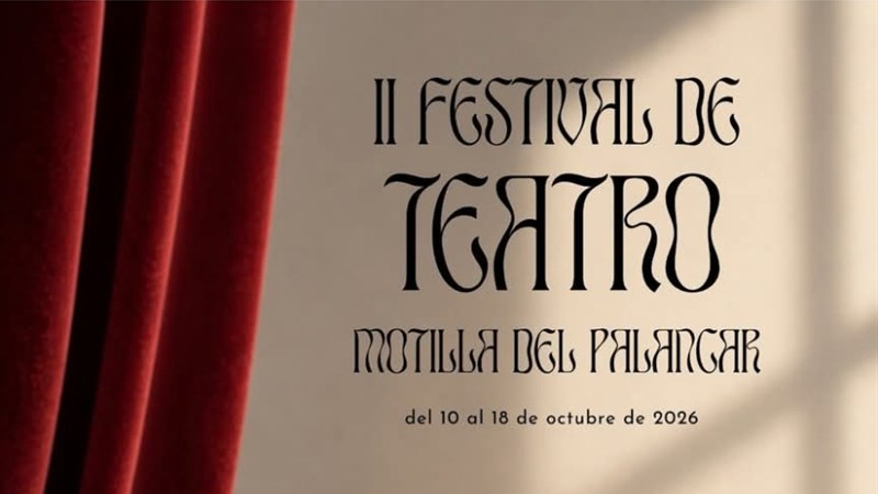 Cartel del II Festival de Teatro de Motilla del Palancar, del 10 al 18 de octubre de 2026