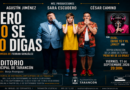 Agustín Jiménez, Sara Escudero y César Camino llevan a Tarancón la comedia ‘Pero no se lo digas’