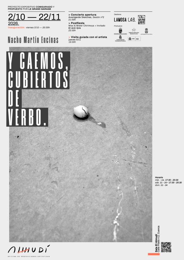 Cartel de la exposición «Y caemos, cubiertos de verbo», de Nacho Martín Encinas, en la Sala El Almudí de Cuenca