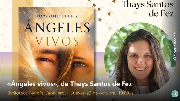 Thays Santos de Fez presenta «Ángeles vivos» en la Biblioteca de Cuenca el jueves 22 de octubre