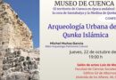 Invitación a la conferencia «Arqueología Urbana de la Qunka Islámica», de Michel Muñoz García