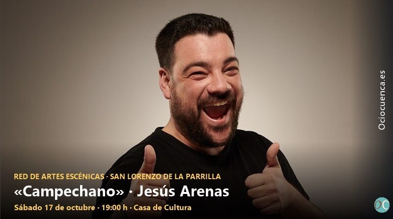 Jesús Arenas presenta «Campechano» en San Lorenzo de la Parrilla