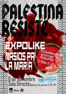 Cartel «Palestina resiste»: Expolike y Nasíos pa' la María, 6 de noviembre en Sala Directo, a beneficio de UNRWA España