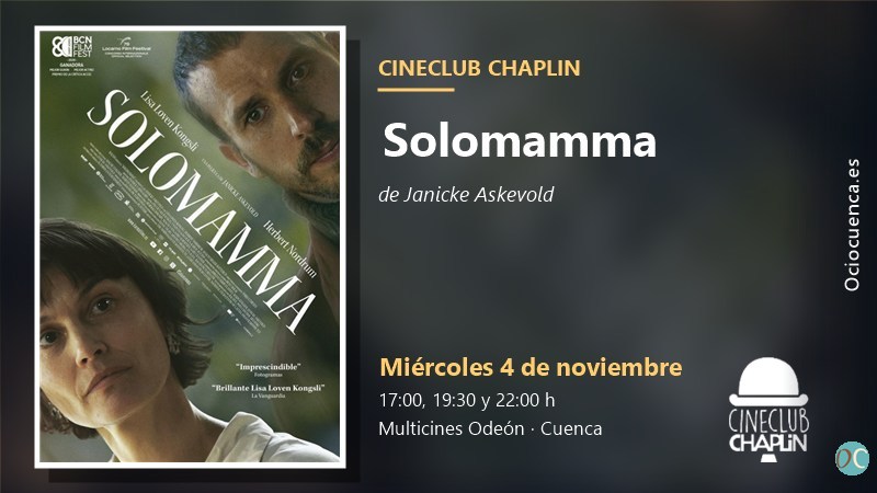 Cineclub Chaplin de Cuenca: «Solomamma», de Janicke Askevold, miércoles 4 de noviembre