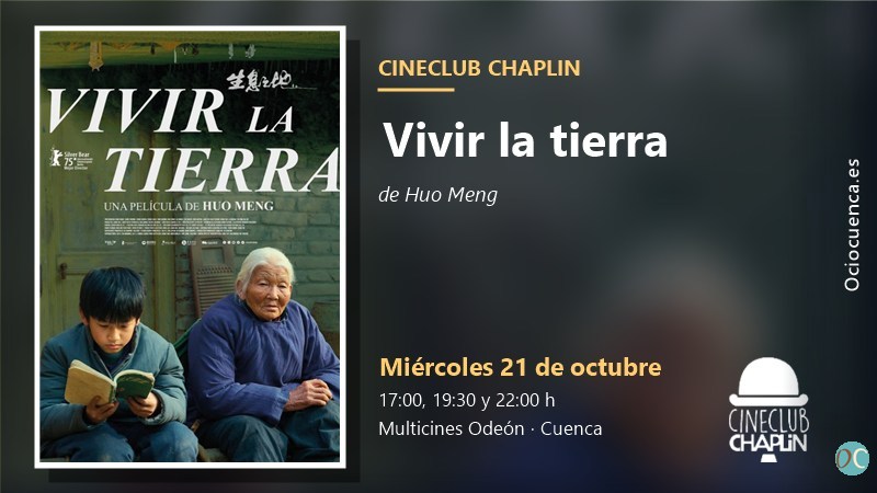 Cineclub Chaplin de Cuenca: «Vivir la tierra», de Huo Meng, miércoles 21 de octubre