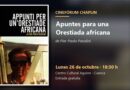 Cinefórum Chaplin de Cuenca: «Apuntes para una Orestiada africana», de Pier Paolo Pasolini, lunes 26 de octubre en el Centro Cultural Aguirre