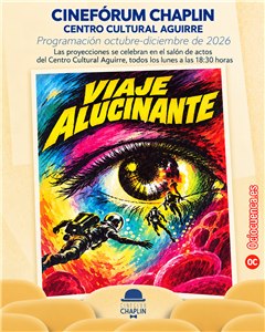 Cartel de «Viaje alucinante» en el Cinefórum Chaplin de Cuenca
