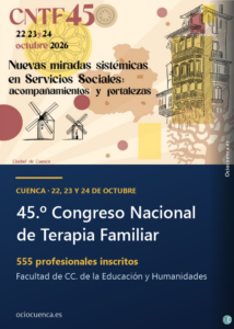45.º Congreso Nacional de Terapia Familiar en Cuenca, del 22 al 24 de octubre