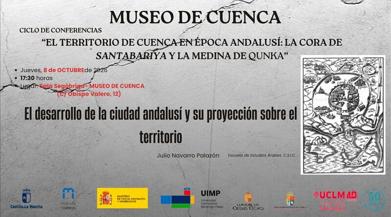 Cartel de la conferencia «El desarrollo de la ciudad andalusí y su proyección sobre el territorio» en el Museo de Cuenca