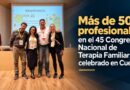 Más de 500 profesionales en el 45 Congreso Nacional de Terapia Familiar celebrado en Cuenca