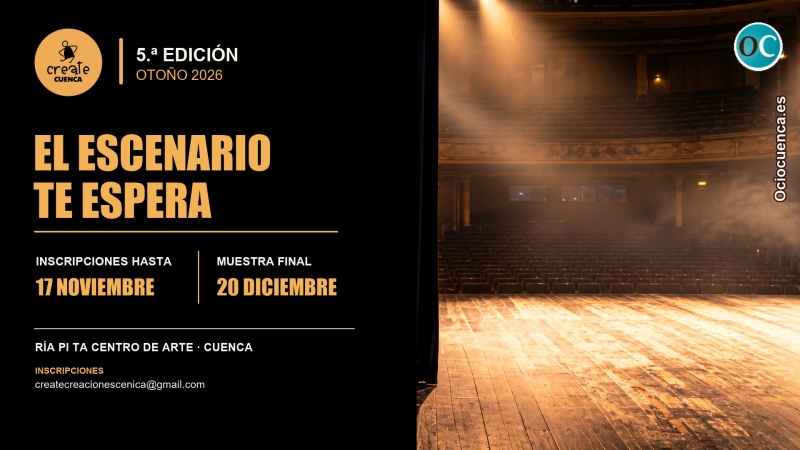 Cartel de la quinta edición de Create Cuenca, otoño 2026, «El escenario te espera», en Ría Pi Ta Centro de Arte