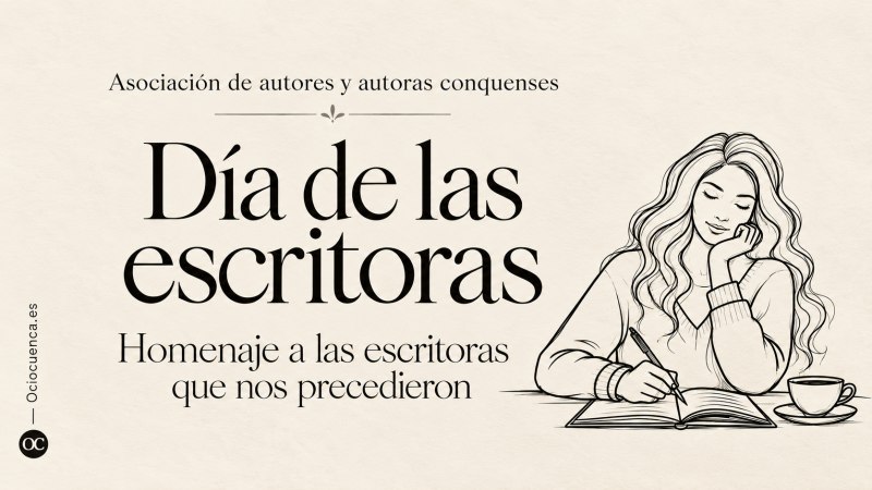 Día de las Escritoras: homenaje a las escritoras que nos precedieron, de la Asociación de Autores y Autoras Conquenses