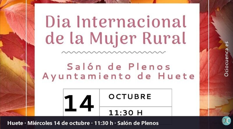Día Internacional de la Mujer Rural en Huete, 14 de octubre de 2026