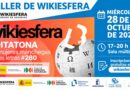 Taller de Wikiesfera: Editatona de mujeres manchegas en las letras, miércoles 28 de octubre de 17:00 a 20:00 h en la sala múltiple de la Biblioteca Luis Rius de Tarancón