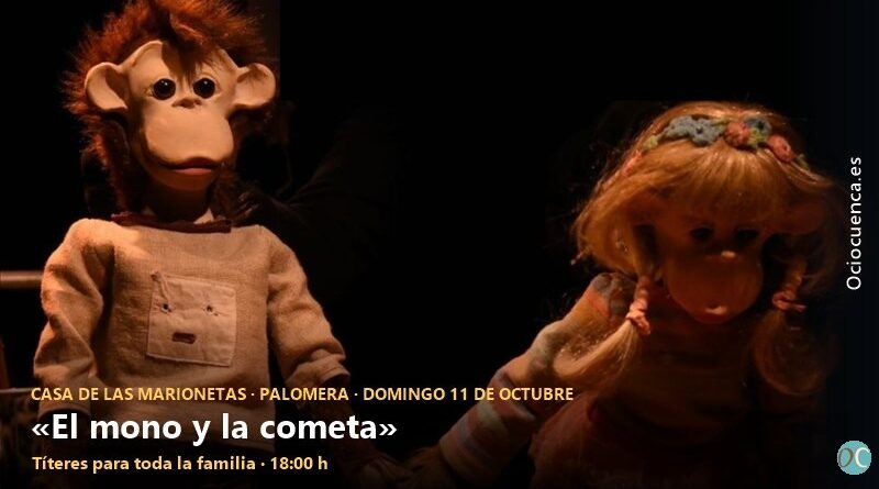 «El mono y la cometa», de Títeres Cacaramusa, el 11 de octubre en la Casa de las Marionetas de Palomera