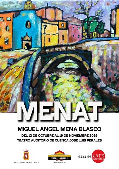 Cartel de la exposición de MENAT, Miguel Ángel Mena Blasco, en el Teatro Auditorio de Cuenca