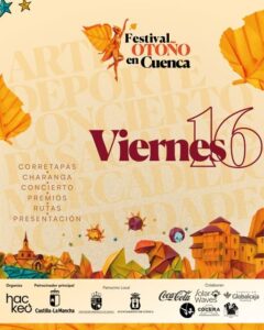 Cartel del Festival de Otoño en Cuenca para el viernes 16 de octubre: Corretapas, charanga y concierto