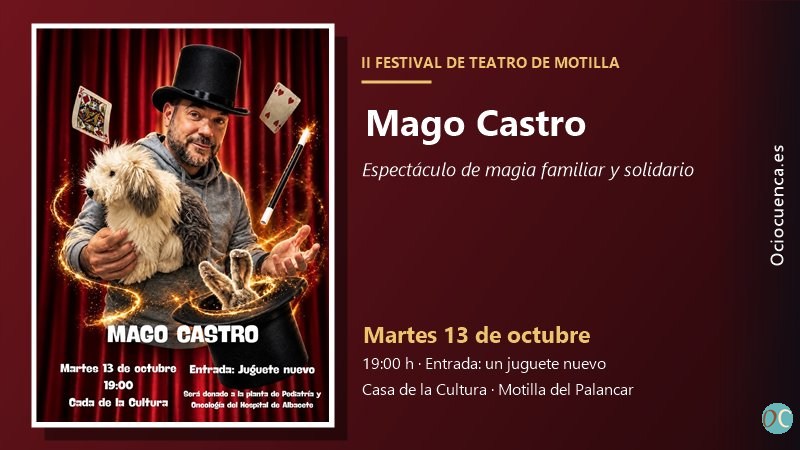 Cartel del espectáculo del Mago Castro en el Festival de Teatro de Motilla del Palancar