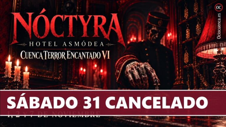 Cuenca Terror Encantado cancela el sábado 31 el Hotel Asmódea por el luto oficial y mantiene el 1, 2 y 7 de noviembre