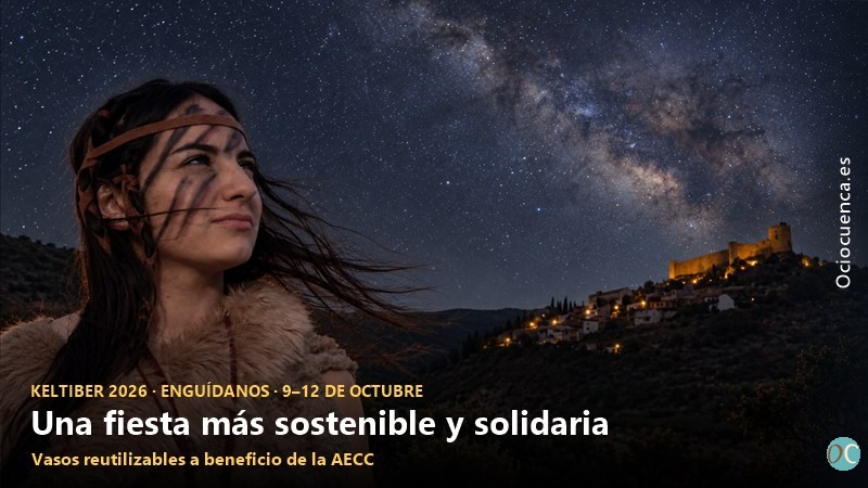 Keltiber 2026 en Enguídanos, del 9 al 12 de octubre: una edición más sostenible y solidaria
