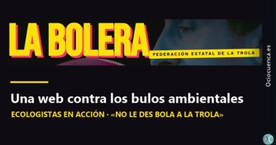 La Bolera, Federación Estatal de la Trola: campaña de Ecologistas en Acción contra los bulos sobre medio ambiente