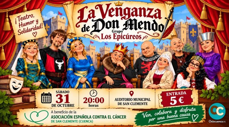 «La venganza de Don Mendo», por el grupo Los Epicúreos, el 31 de octubre en el Auditorio Municipal de San Clemente