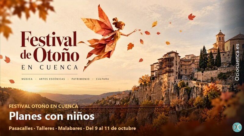 Planes con niños · Festival Otoño en Cuenca 2026