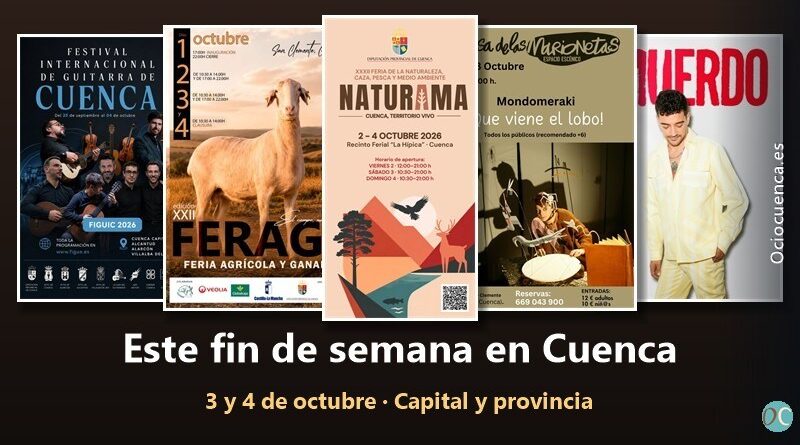 Qué hacer en Cuenca este fin de semana, 3 y 4 de octubre de 2026