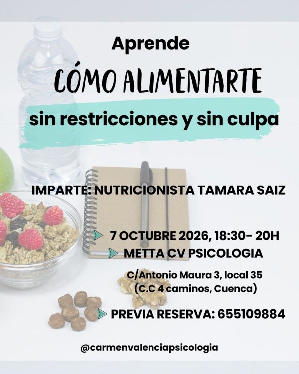 Cartel del taller «Cómo alimentarte sin restricciones y sin culpa» en Metta CV Psicología de Cuenca