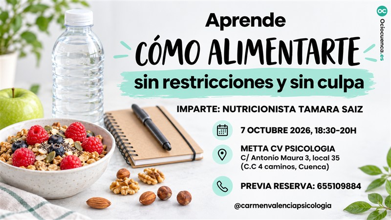 Taller «Cómo alimentarte sin restricciones y sin culpa» con la nutricionista Tamara Saiz en Cuenca