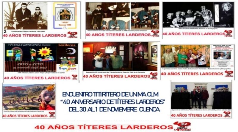 Encuentro Titerero de UNIMA Castilla-La Mancha por los 40 años de Títeres Larderos en Cuenca, del 30 de octubre al 1 de noviembre de 2026
