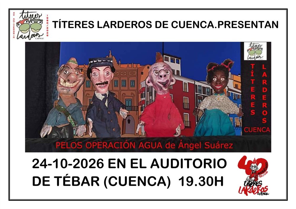 Títeres Larderos de Cuenca presentan «Pelos. Operación Agua», de Ángel Suárez, el 24 de octubre de 2026 a las 19:30 h en el Auditorio de Tébar
