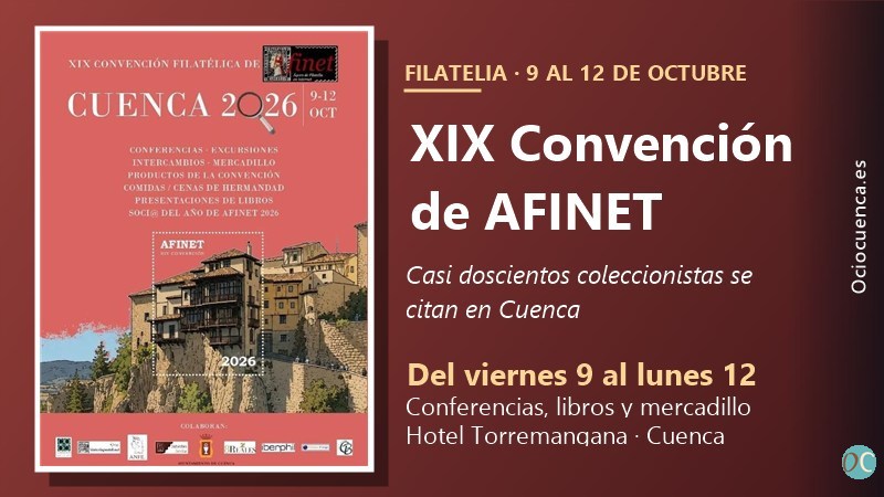 xix-convencion-filatelica-afinet-cuenca-2026-p Cartel de la XIX Convención Filatélica de AFINET en Cuenca, del 9 al 12 de octubre de 2026